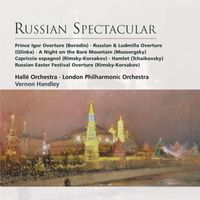 Vernon Handley - Russian Spectacular