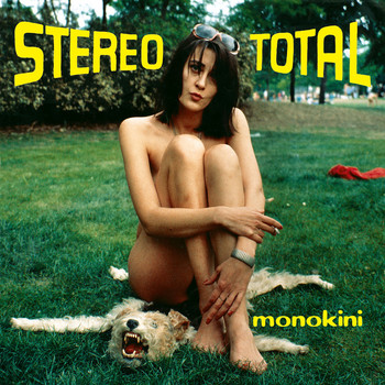 Stereo Total - Monokini