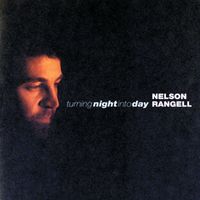 Nelson Rangell - Turning Night Into Day