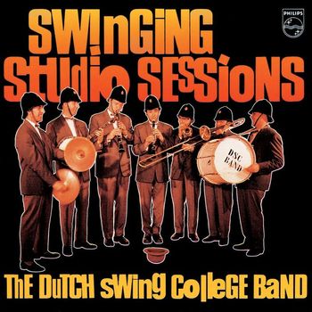 Dutch Swing College Band - Swinging Studio Sessions