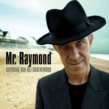 Raymond Van Het Groenewoud - Mr. Raymond