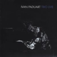 Ivan Paduart - Ivan Paduart Trio Live