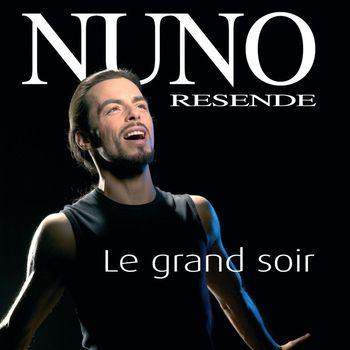 Nuno Resende - Le Grand Soir