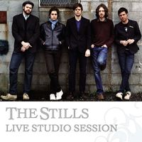 The Stills - Live Studio Session