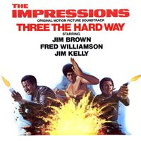 The Impressions - Three The Hard Way