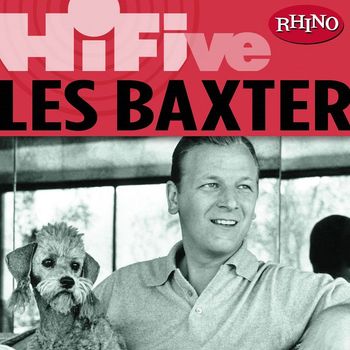 Les Baxter - Rhino Hi-Five: Les Baxter