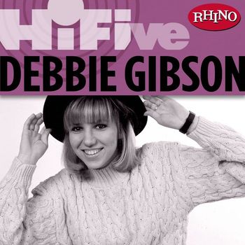 Debbie Gibson - Rhino Hi-Five: Debbie Gibson