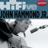 John Hammond - Rhino Hi-Five: John Hammond