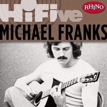 Michael Franks - Rhino Hi-Five: Michael Franks