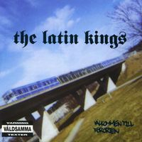 The Latin Kings - Välkommen Till Förorten