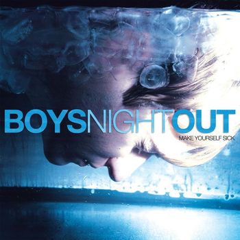 Boys Night Out - Make Yourself Sick