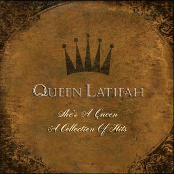 Queen Latifah - She's A Queen:  A Collection Of Greatest Hits