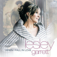 Lesley Garrett - When I Fall In Love (Standard Digital Version)
