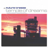 Future Breeze - Temple of Dreams