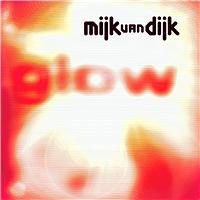 Mijk Van Dijk - Glow (The Vinyl Mixes)
