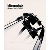 Böhse Onkelz - 20 Jahre - Live in Frankfurt