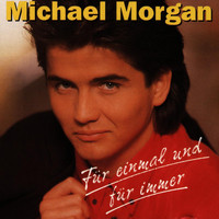 Michael Morgan - Für einmal und für immer