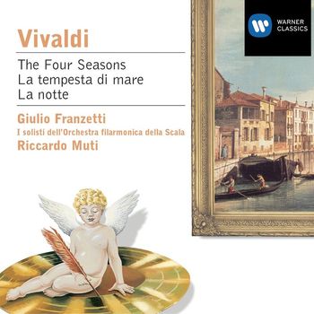 Riccardo Muti - Vivaldi: The Four Seasons, La tempesta di mare & La notte