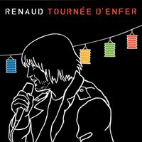 Renaud - Tournée d'enfer (Live)