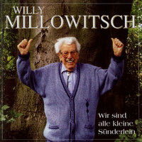 Willy Millowitsch - Wir Sind Alle Kleine Sünderlein