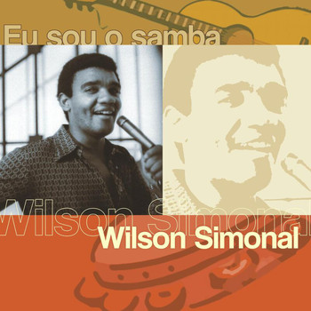 Wilson Simonal - Eu Sou O Samba