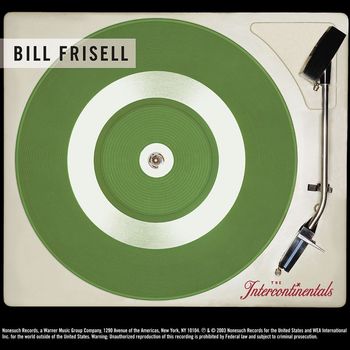 Bill Frisell - The Intercontinentals
