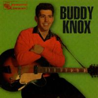 Buddy Knox - Buddy Knox