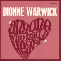 Dionne Warwick - Anyone Who Had a Heart