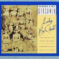 George and Ira Gershwin - George & Ira Gershwin's Lady, Be Good