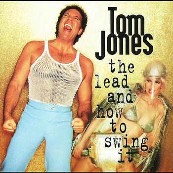Tom Jones - The Lead And How To Swing It
