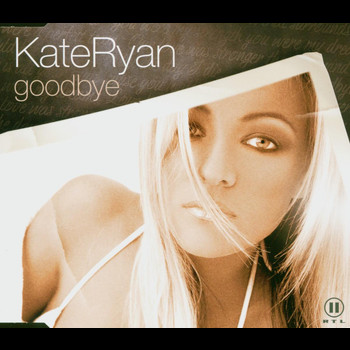 Kate Ryan - Goodbye