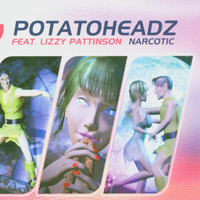 Potatoheadz feat. Lizzy Pattinson - Narcotic