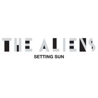 The Aliens - Setting Sun