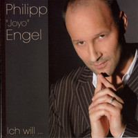 PHILIPP "JOYO" ENGEL - Ich will...