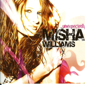 Misha Williams - Unexpectedly
