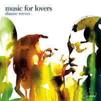Dianne Reeves - Music For Lovers