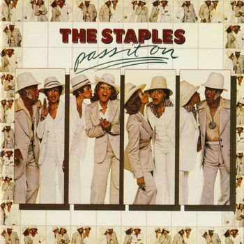 The Staples - Pass It On