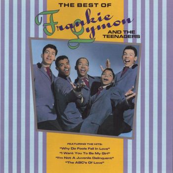 Frankie Lymon And The Teenagers - The Best Of Frankie Lymon & The Teenagers