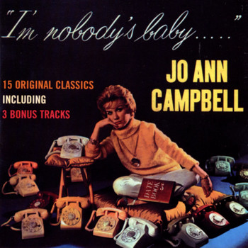 Jo Ann Campbell - I'm Nobody's Baby [Digital Version]