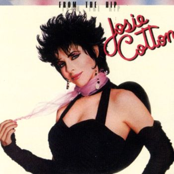 Josie Cotton - From The Hip