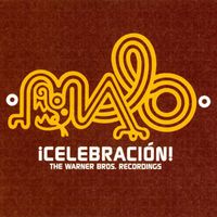 Malo - Celebracion: The Warner Bros. Recordings