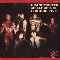 Grandmaster Melle-Mel & The Furious Five - Grandmaster Flash & The Furious Five (Explicit)