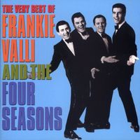 Frankie Valli & The Four Seasons - The Very Best of Frankie Valli & The 4 Seasons