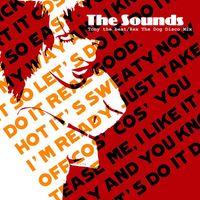 The Sounds - Tony The Beat (Push It) (Single Edit)