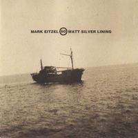 Mark Eitzel - 60 Watt Silver Lining (Remastered)