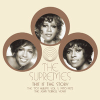 The Supremes - This is The Story: The ‘70s Albums, Vol. 1: 1970-1973 (The Jean Terrell Years)