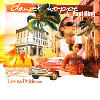 Daniel Hoppe feat. Paul King - Love & Pride 2005