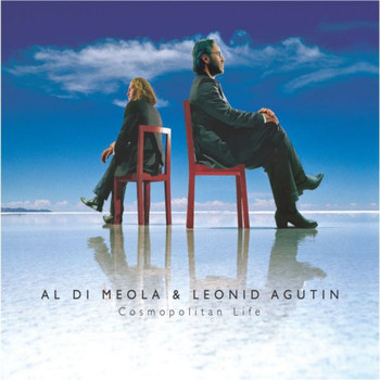 Al Di Meola & Leonid Agutin - Cosmopolitan Life