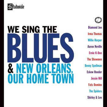 Various Artists - We Sing The Blues/New Orleans Our Home Town