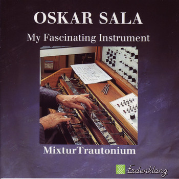 Oskar Sala - My Fascinating Instrument